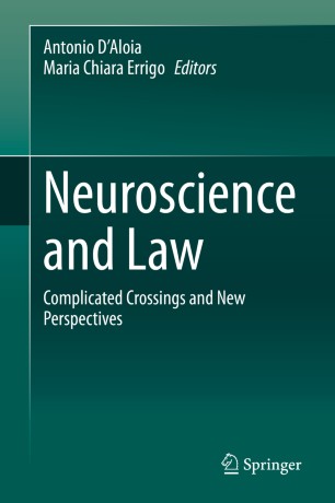 Neuroscience and Law: Complicated Crossings and New Perspectives 2020