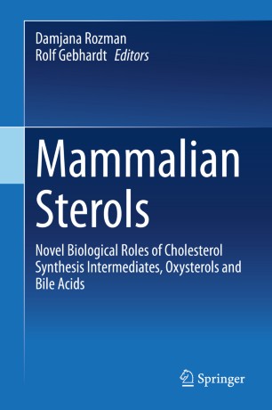 Mammalian Sterols: Novel Biological Roles of Cholesterol Synthesis Intermediates, Oxysterols and Bile Acids 2020