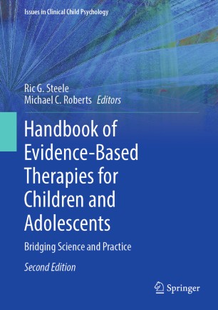Handbook of Evidence-Based Therapies for Children and Adolescents: Bridging Science and Practice 2020
