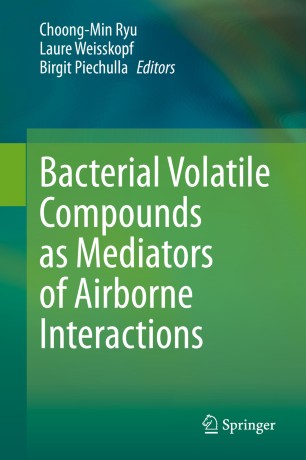 Bacterial Volatile Compounds as Mediators of Airborne Interactions 2020
