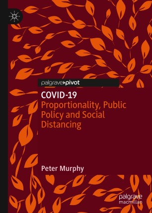 COVID-19: Proportionality, Public Policy and Social Distancing 2020