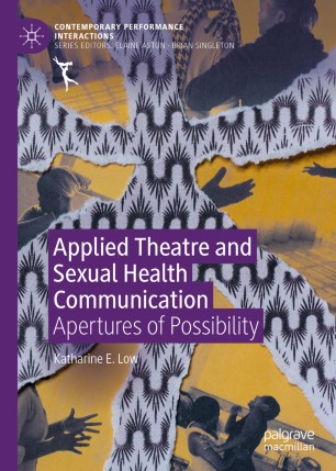 Applied Theatre and Sexual Health Communication: Apertures of Possibility 2020