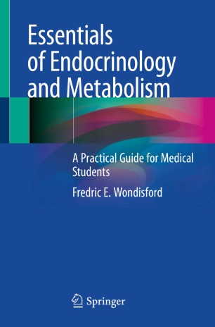 Essentials of Endocrinology and Metabolism: A Practical Guide for Medical Students 2020