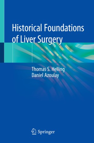 Historical Foundations of Liver Surgery 2020