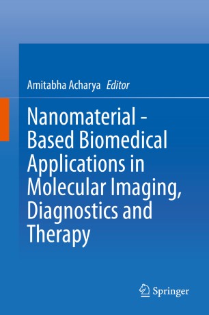 Nanomaterial - Based Biomedical Applications in Molecular Imaging, Diagnostics and Therapy 2020
