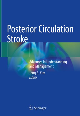 Posterior Circulation Stroke: Advances in Understanding and Management 2020
