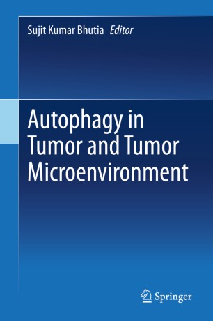 Autophagy in tumor and tumor microenvironment 2020