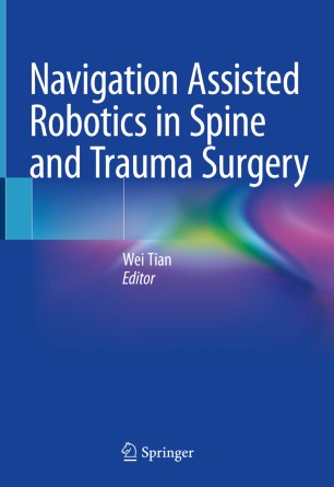 Navigation Assisted Robotics in Spine and Trauma Surgery 2020