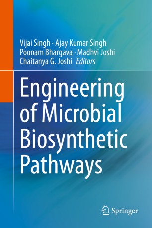 Engineering of Microbial Biosynthetic Pathways 2020