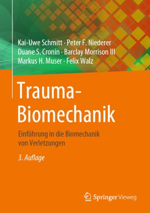 Trauma-Biomechanik: Einführung in die Biomechanik von Verletzungen 2020