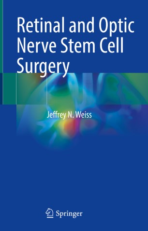 Retinal and Optic Nerve Stem Cell Surgery 2020