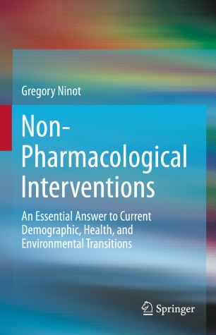Non-Pharmacological Interventions: An Essential Answer to Current Demographic, Health, and Environmental Transitions 2020