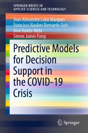 Predictive Models for Decision Support in the COVID-19 Crisis 2020
