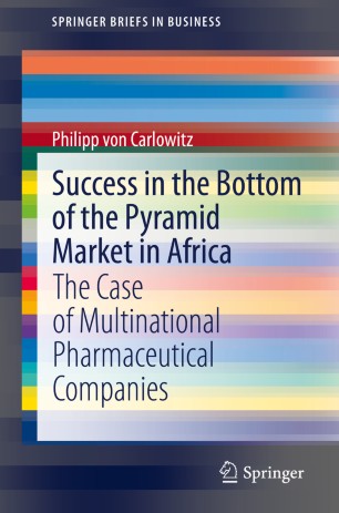 Success in the Bottom of the Pyramid Market in Africa: The Case of Multinational Pharmaceutical Companies 2020
