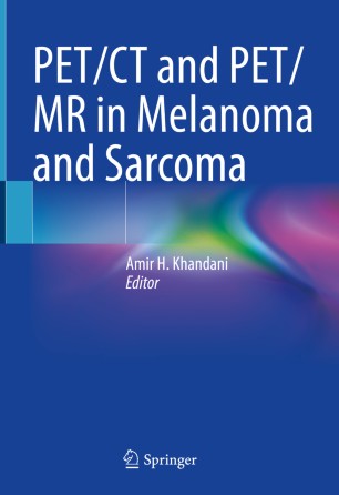 PET/CT and PET/MR in Melanoma and Sarcoma 2020