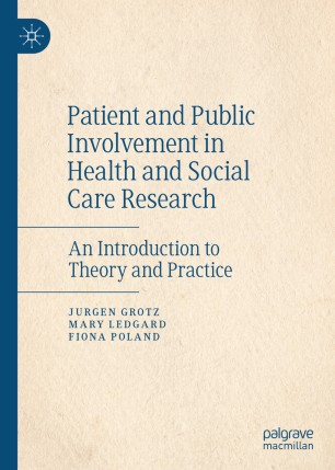 Patient and Public Involvement in Health and Social Care Research: An Introduction to Theory and Practice 2020