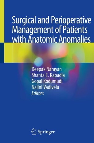 Surgical and Perioperative Management of Patients with Anatomic Anomalies 2020