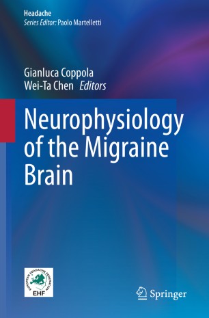Neurophysiology of the Migraine Brain 2020