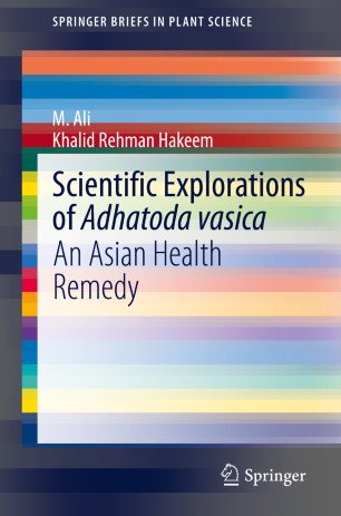 Scientific Explorations of Adhatoda vasica: An Asian Health Remedy 2020