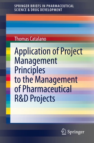 Application of Project Management Principles to the Management of Pharmaceutical R&D Projects 2020