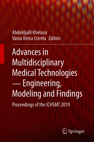 Advances in Multidisciplinary Medical Technologies ─ Engineering, Modeling and Findings: Proceedings of the ICHSMT 2019 2020