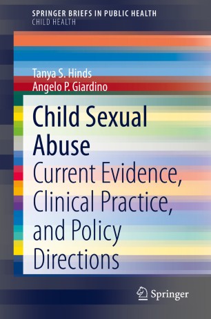 Child Sexual Abuse: Current Evidence, Clinical Practice, and Policy Directions 2020