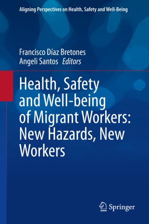 Health, Safety and Well-being of Migrant Workers: New Hazards, New Workers 2020