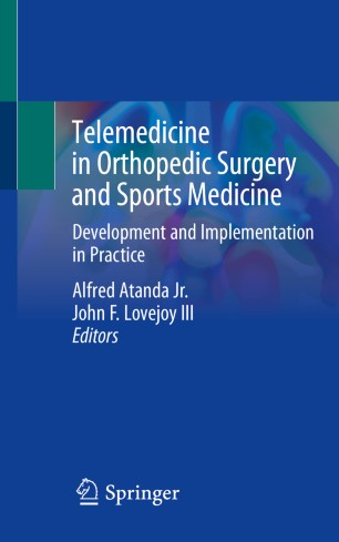 Telemedicine in Orthopedic Surgery and Sports Medicine: Development and Implementation in Practice 2020