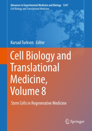 Cell Biology and Translational Medicine, Volume 8: Stem Cells in Regenerative Medicine 2020