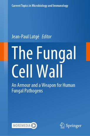 The Fungal Cell Wall: An Armour and a Weapon for Human Fungal Pathogens 2020