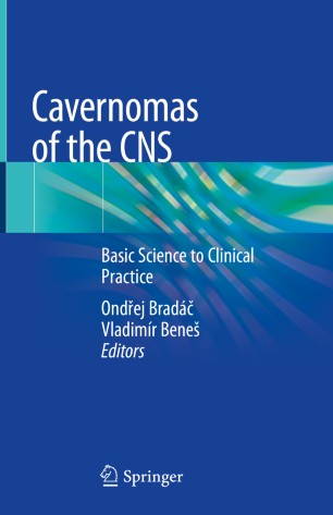 Cavernomas of the CNS: Basic Science to Clinical Practice 2020