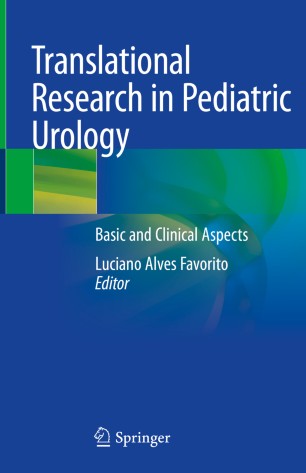 Translational Research in Pediatric Urology: Basic and Clinical Aspects 2020