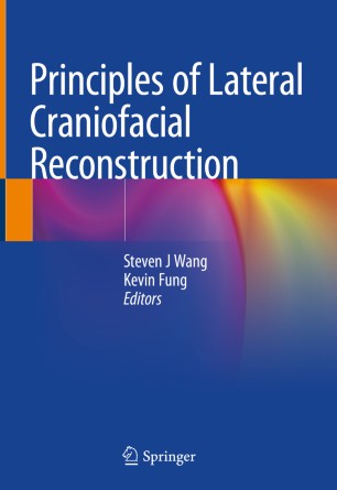 Principles of Lateral Craniofacial Reconstruction 2020