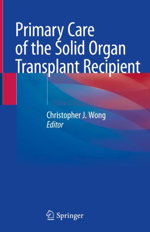 Primary Care of the Solid Organ Transplant Recipient 2020