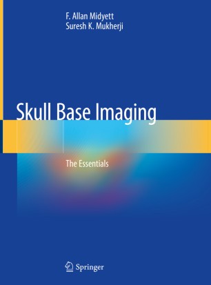 Skull Base Imaging: The Essentials 2020