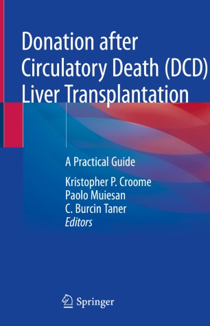 Donation after Circulatory Death (DCD) Liver Transplantation: A Practical Guide 2020
