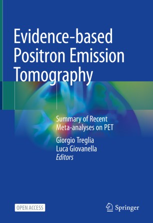 Evidence-based Positron Emission Tomography: Summary of Recent Meta-analyses on PET 2020