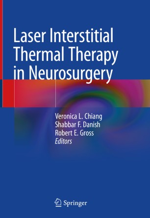 Laser Interstitial Thermal Therapy in Neurosurgery 2020