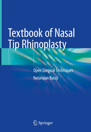 Textbook of Nasal Tip Rhinoplasty: Open Surgical Techniques 2020