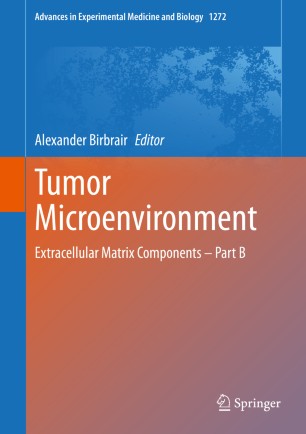 Tumor Microenvironment: Extracellular Matrix Components – Part B 2020