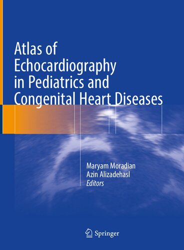 Atlas of Echocardiography in Pediatrics and Congenital Heart Diseases 2021