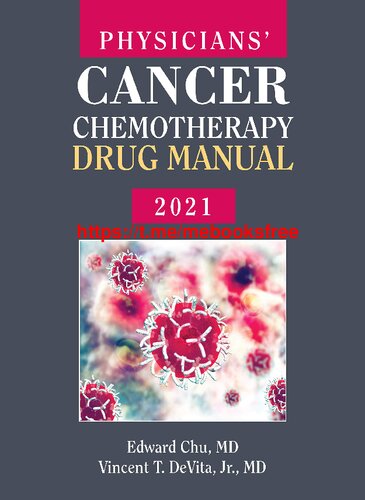 Physicians' Cancer Chemotherapy Drug Manual 2021 2020