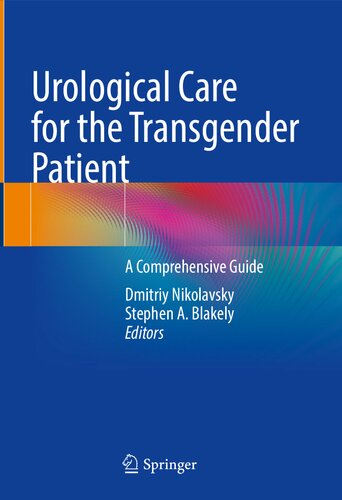 Urological Care for the Transgender Patient: A Comprehensive Guide 2021
