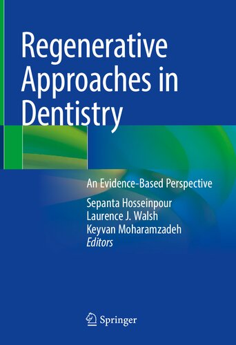 Regenerative Approaches in Dentistry: An Evidence-Based Perspective 2021