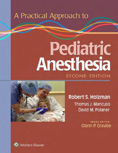 A Practical Approach to Pediatric Anesthesia 2015