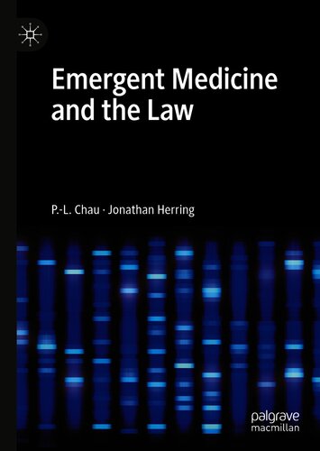 Emergent Medicine and the Law 2021