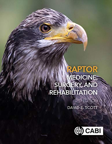 Raptor Medicine, Surgery, and Rehabilitation, 3rd Edition 2020