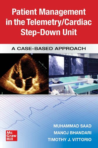 Guide to Patient Management in the Cardiac Step Down/Telemetry Unit: A Case-Based Approach 2020