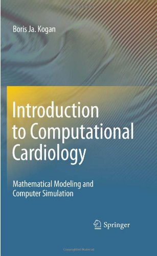 Introduction to Computational Cardiology: Mathematical Modeling and Computer Simulation 2009