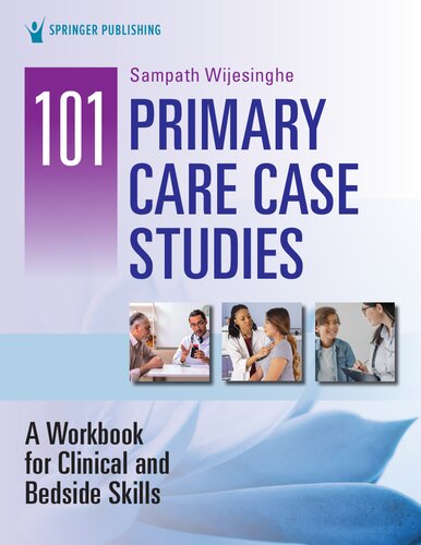 101 Primary Care Case Studies: A Workbook for Clinical and Bedside Skills 2020